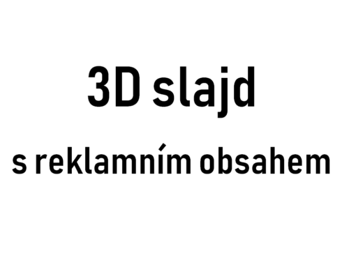 3D slajd s reklamním obsahem